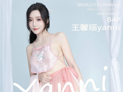 XIUREN No.6040 Yanni (王馨瑶)