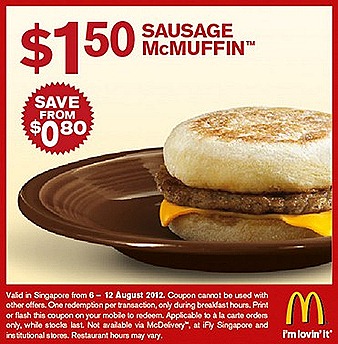 MCDONALDS offer $1.50 Sausage McMuffin $2 McChicken Burger Horlicks McFlurry Dessert Egg McMuffin $1 Cheese burger à la carte fast food sale McDonalds Singapore store show coupon on moble s islandwide dine-in takeaway Olympics 2012