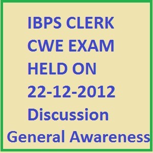 [IBPS_Clerk_22-12-2012_Exam_Discussion_General_awareness%255B3%255D.jpg]