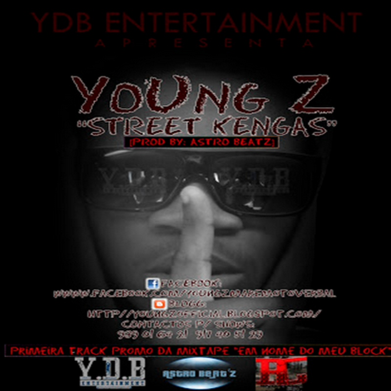 YoUng_Z - "Street Kengas" (Prod. By: Astro Beatz) [ Download Track]