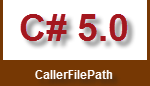 What’s New in C# 5.0 - Learn about CallerFilePath Attribute