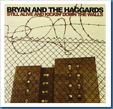 Bryan & Haggards _Still Alive_