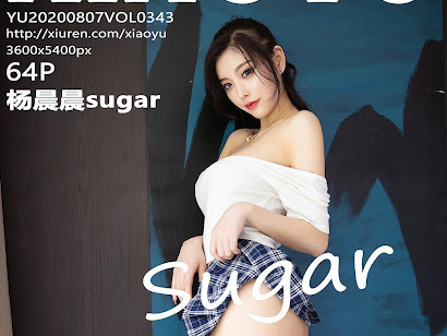 XiaoYu Vol.343 Yang Chen Chen (杨晨晨sugar)