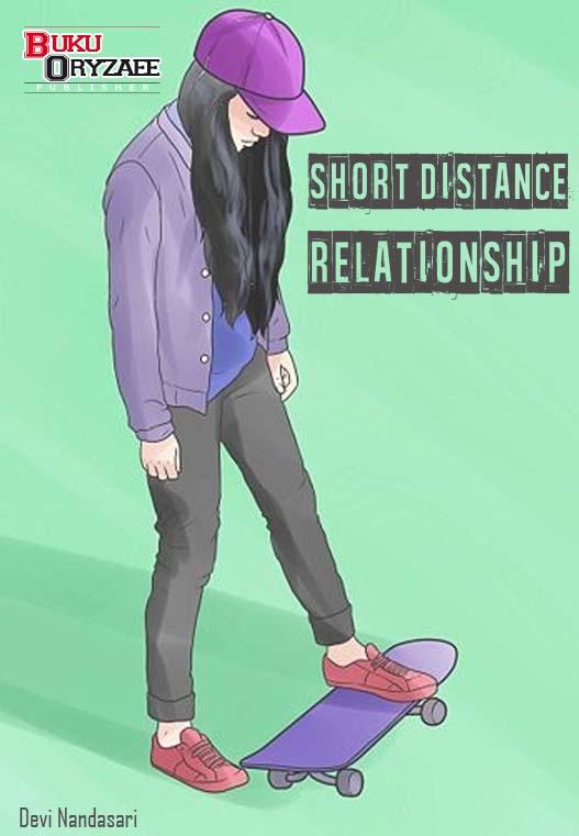 Short distance relationship.