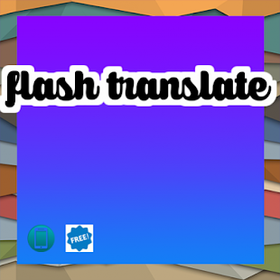 flash translate Screenshots 0