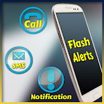 Cover Image of Download Flash Alerts Call/SMS/Notify 1.0 APK