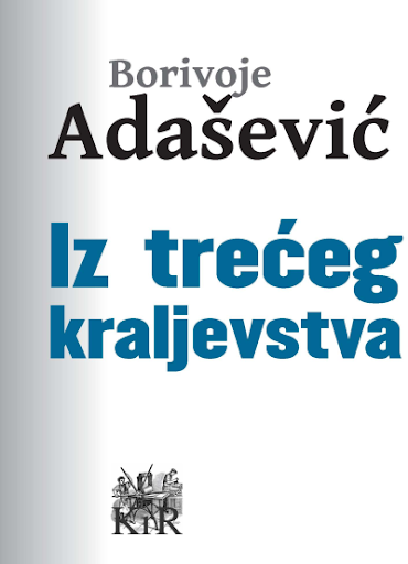 Adasevic: Iz treceg kraljevs..