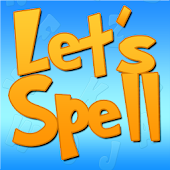 Lets Spell: Learn To Spell
