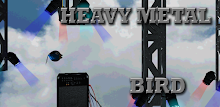 (STOPPED)Heavy Metal Bird APK