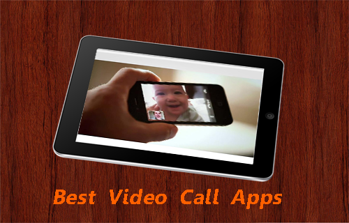 Best Video Call Apps Guide