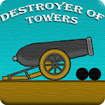 Destroyer of towers Apk