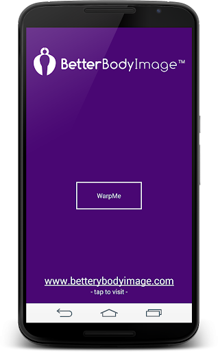 Better Body Image - WarpMe
