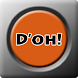 D'oh Button