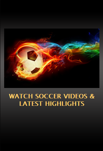 Watch Soccer Videos
