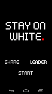 Stay On White