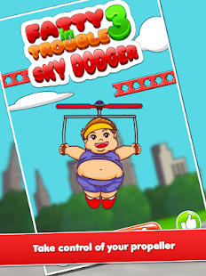Fatty In Trouble 3: Sky Dodger