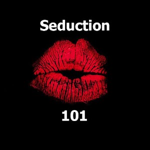 Seduction 101