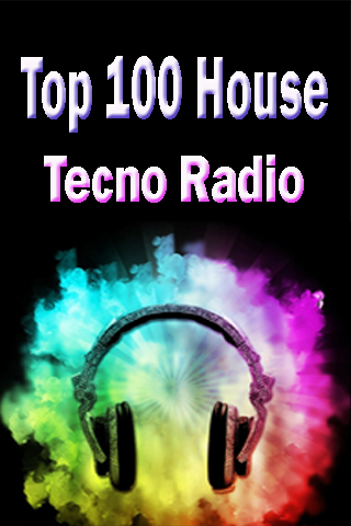 Top 100 House Tecno Radio