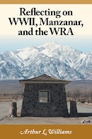 Reflecting on WWII, Manzanar, and the WRA cover