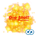 One Shot!