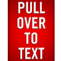 Pull Over To Text