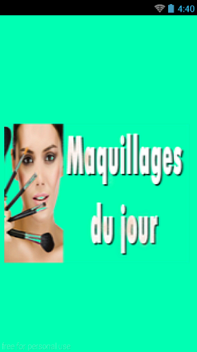 Maquillages du Jour