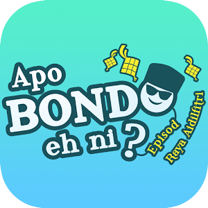 Apo Bondo Eh Ni Episod Raya.apk 1.0.1