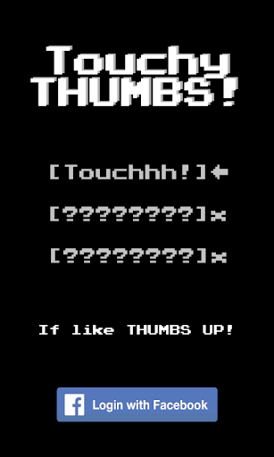 Touchy Thumbs
