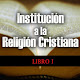 Institucion a la Religion APK