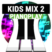 PianoPlay: KIDS Mix 2