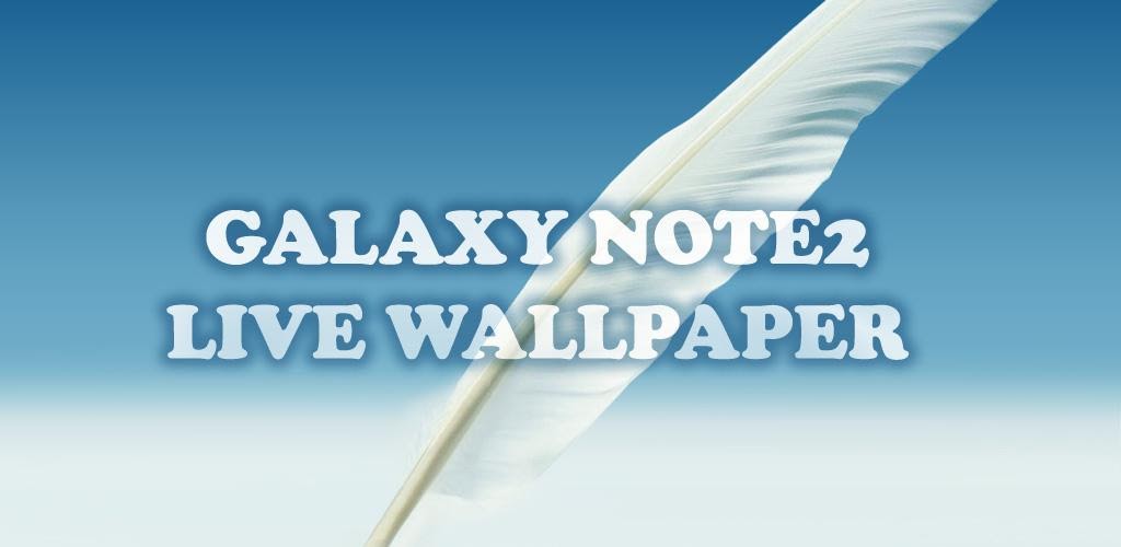 Android Files: Galaxy Note 2 Live Wallpaper