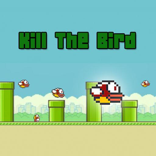Kill the bird