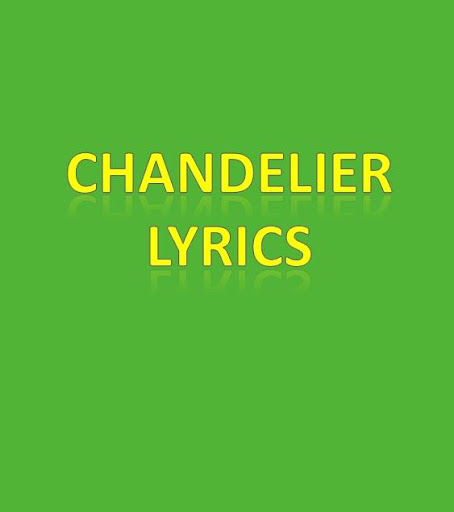 Chandelier Lyrics