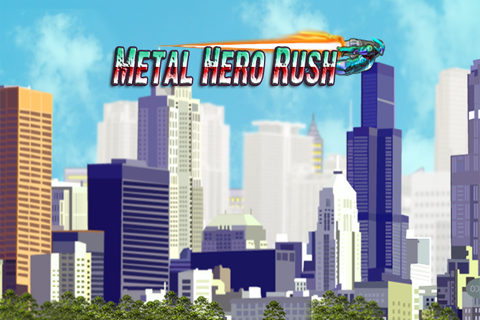 Metal Hero Rush