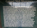 Colonel Walt Moorman Killed at this Site. 