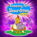 Listening For Absurdities