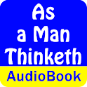 As a Man Thinketh (Audio Book)