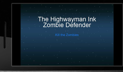 Highwayman Ink Zombie Defender