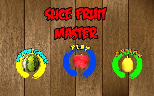 Slice Fruit Master cut Fruits