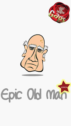 Gags- Epic Old Man Edition