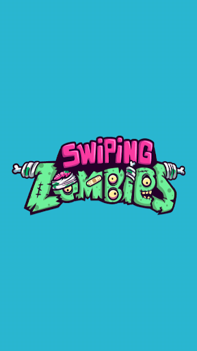 Swiping Zombies