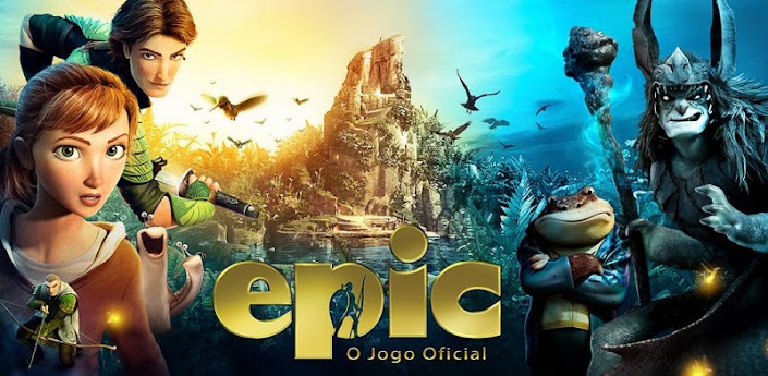 Epic ™ - O Reino Secreto