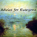 Advice for Everyone