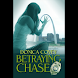 Betraying Chase (本 ebook 书)