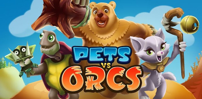  Pets vs Orcs v1.0.20