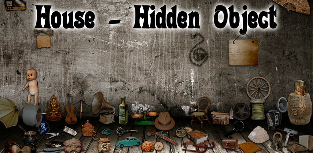 Objects last. Search a house. old objects. &quot;hihokan (house of hidden treasures)&quot;.