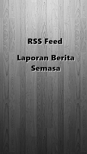 RSS Feed Laporan Berita Semasa