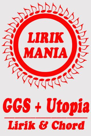 GGS Utopia : Lirik Chord