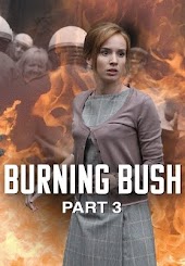 Burning Bush: Part 3
