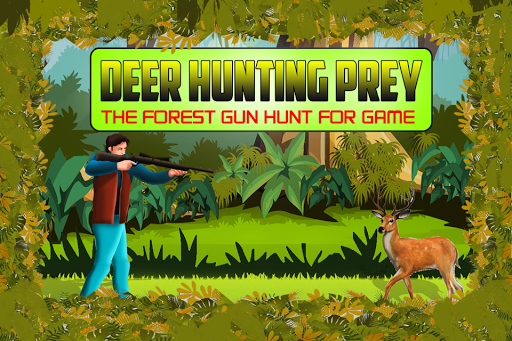 Deer Hunting Prey gun hunt